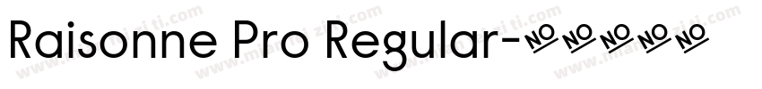 Raisonne Pro Regular字体转换